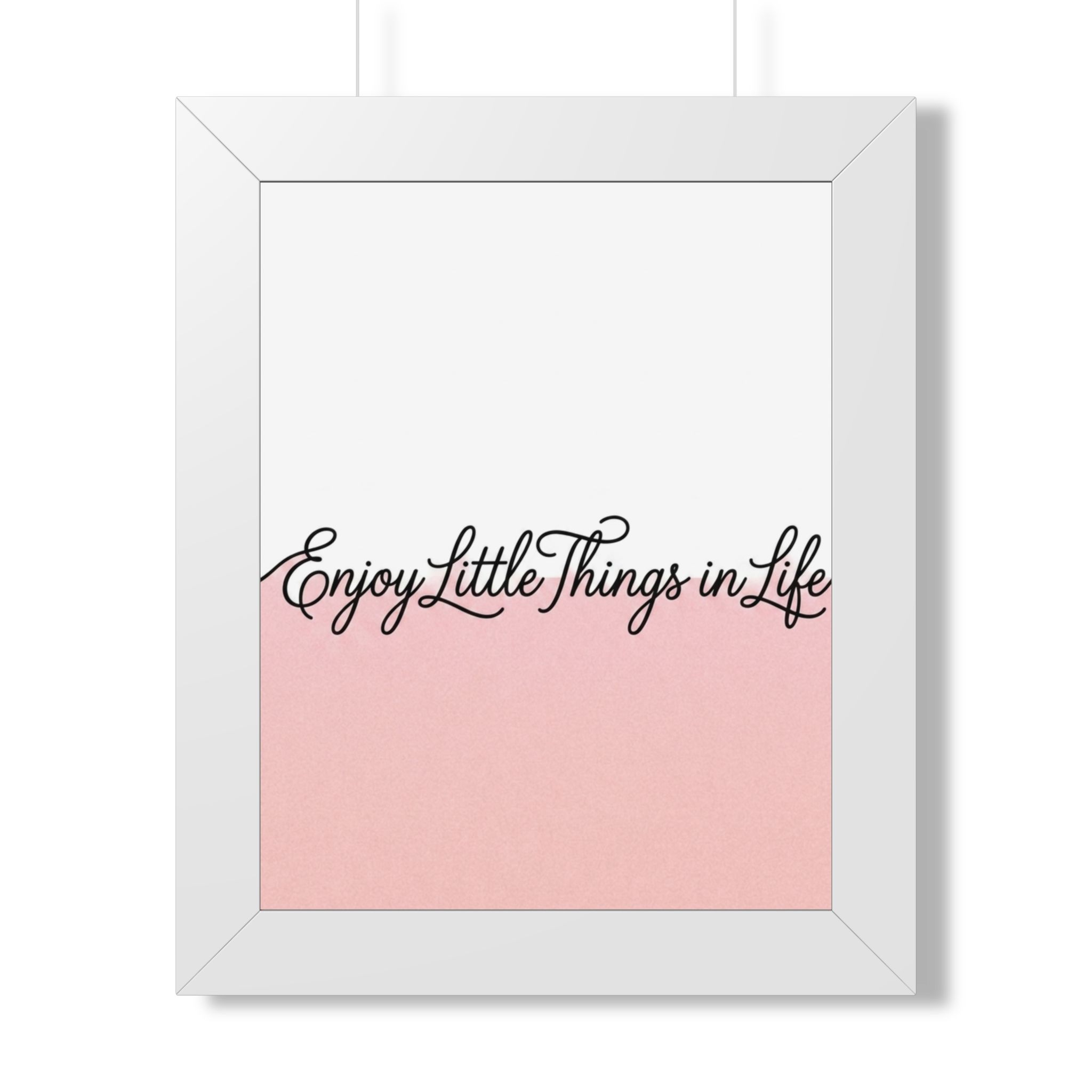 Enjoy Little Things in Life — Framed Poster - Image 3