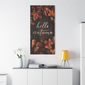 Hello Autumn Canvas Wall Art – Rustic Fall Leaves Stretched Matte Print