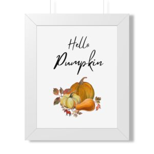 Framed Poster — "Hello Pumpkin" Autumn Wall Art