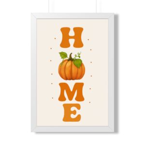 Framed Pumpkin HOME Vertical Poster — Fall Autumn Wall Art Decor