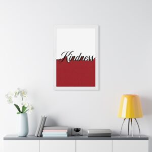 Kindness Framed Poster — Red & White Inspirational Wall Art