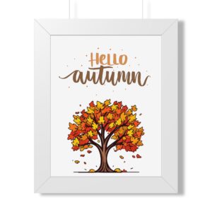 Autumn Poster - "Hello Autumn" Framed Wall Art