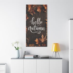Hello Autumn Canvas Wall Art — Rustic Fall Stretched Matte Print