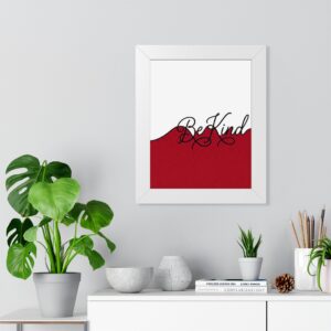 Be Kind Framed Poster — Inspirational Wall Art