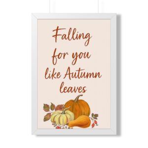 Framed Poster — "Falling for You Like Autumn Leaves" Pumpkin Fall Wall Art