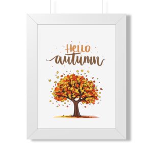 Hello Autumn Framed Poster — Fall Tree Wall Art