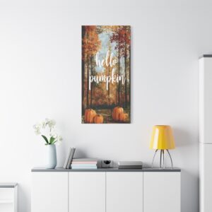 Hello Pumpkin Fall Canvas Wall Art — Autumn Forest Stretched Matte Canvas