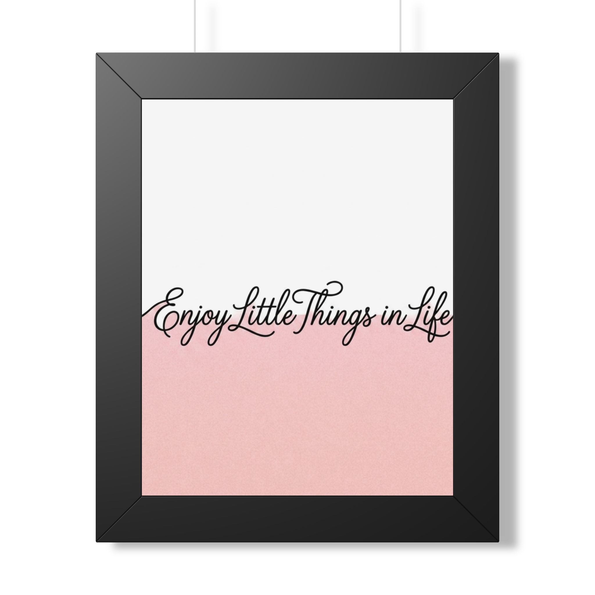 Enjoy Little Things in Life — Framed Poster - Image 4